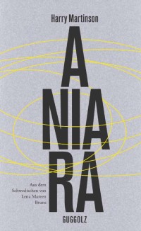 Image of Aniara : eine Revue über den Menschen in Zeit und Raum