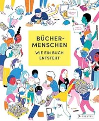 Image of Büchermenschen : wie ein Buch entsteht