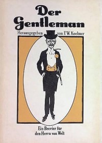 Image of Der Gentleman : ein Brevier für den Herrn von Welt