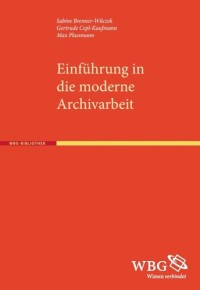 Image of Einführung in die moderne Archivarbeit