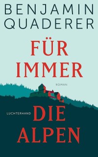 Image of Für immer die Alpen