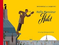 Image of Hallo Monsieur Hulot : 22 lustige Bildergeschichten