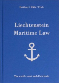 Image of Liechtenstein Maritime Law : The worlds most useful law book